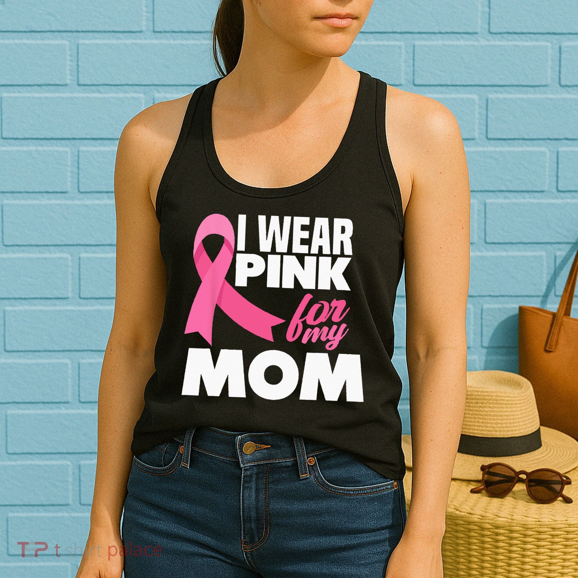 I Wear Pink For My Mom Mother Breast Cancer Awareness Women's Tank Top