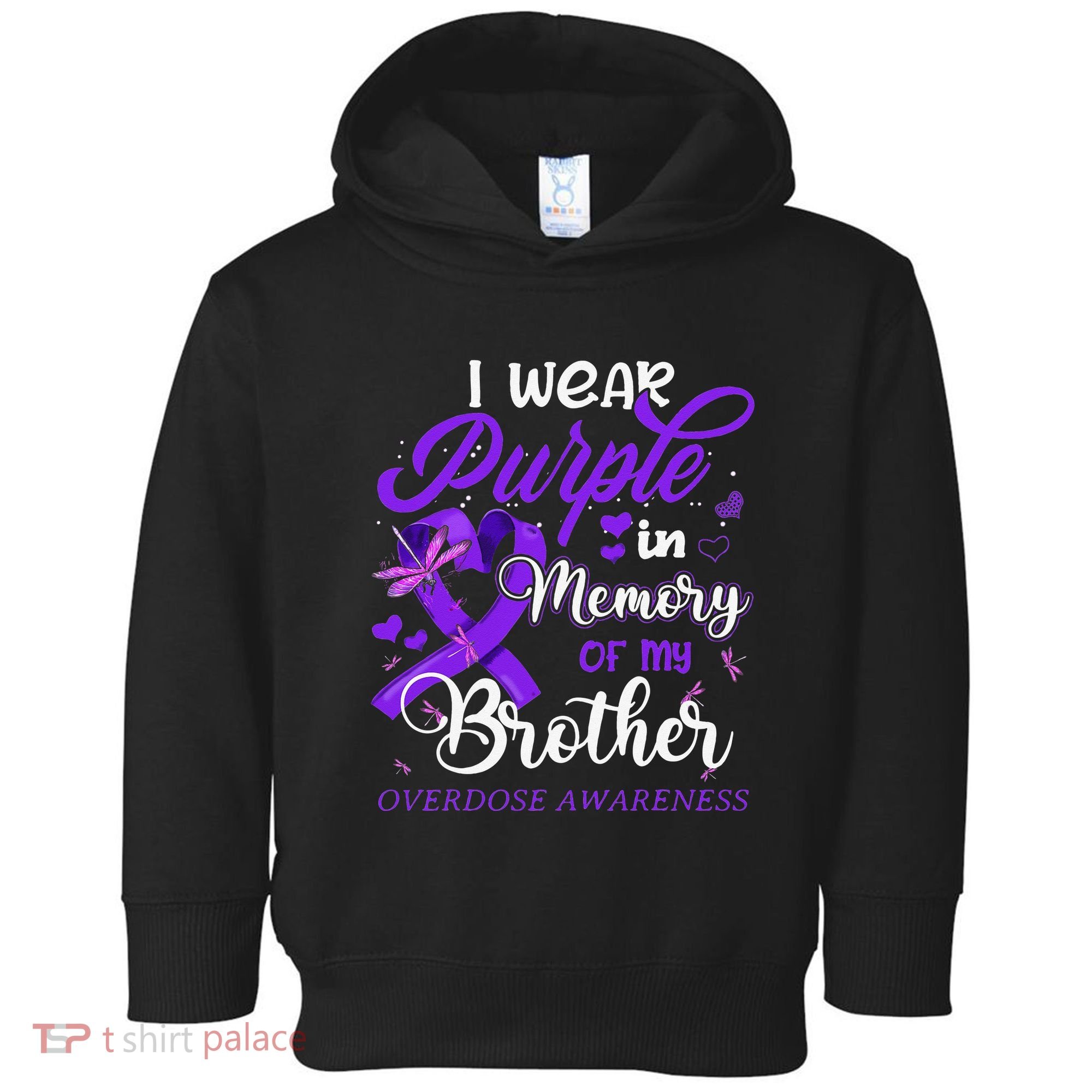 I Wear Purple In Memory For My Brother Overdose Awareness Toddler Hoodie