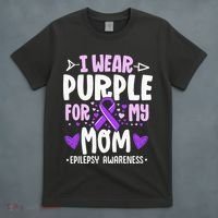 I Wear Purple For My Mom Mother Epilepsy Awareness Month T-Shirt thumb 4