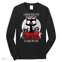 I Would Push You Zombies Cats Zombie Cat Cute Black Cat Long Sleeve Shirt thumb 0