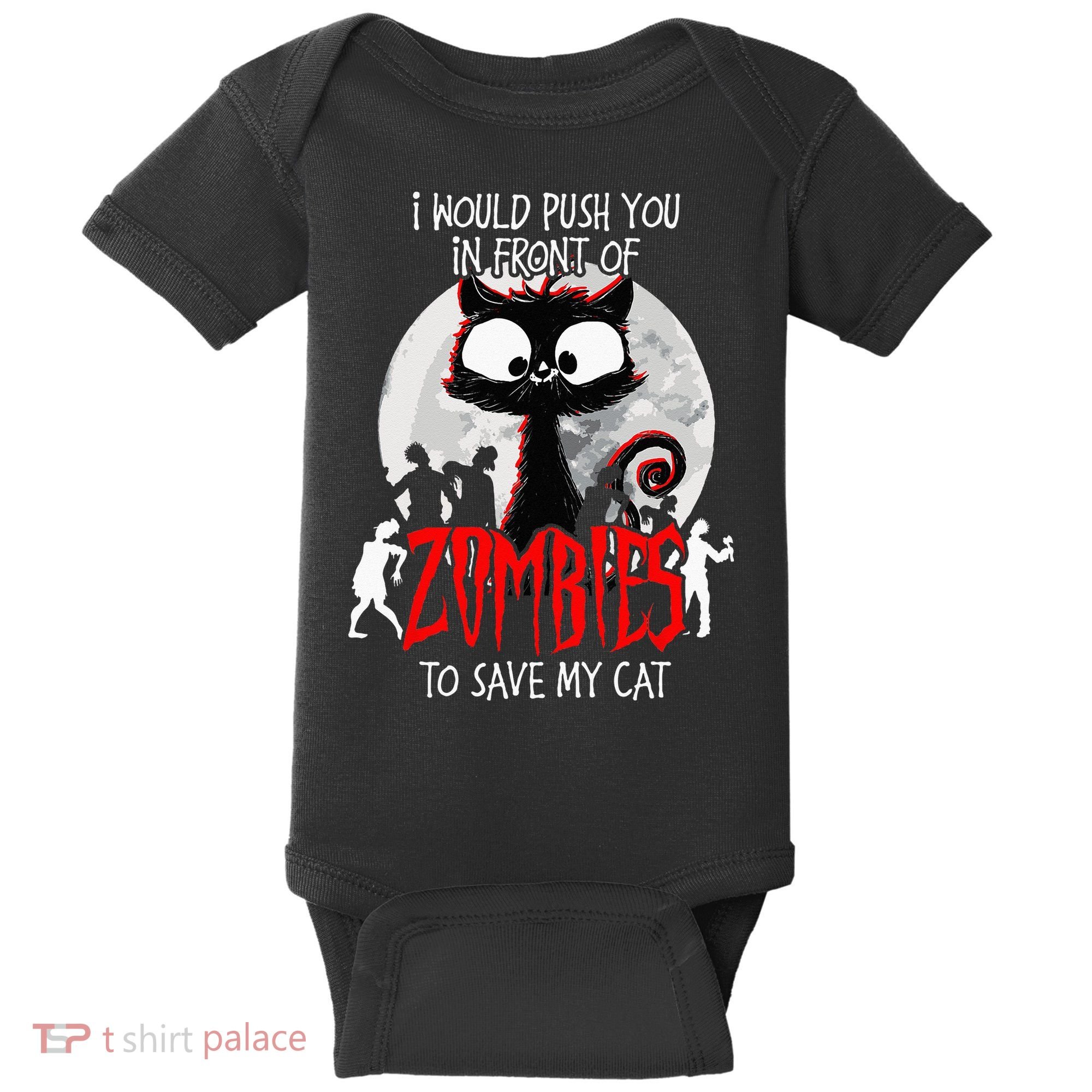 I Would Push You Zombies Cats Zombie Cat Cute Black Cat Baby Bodysuit