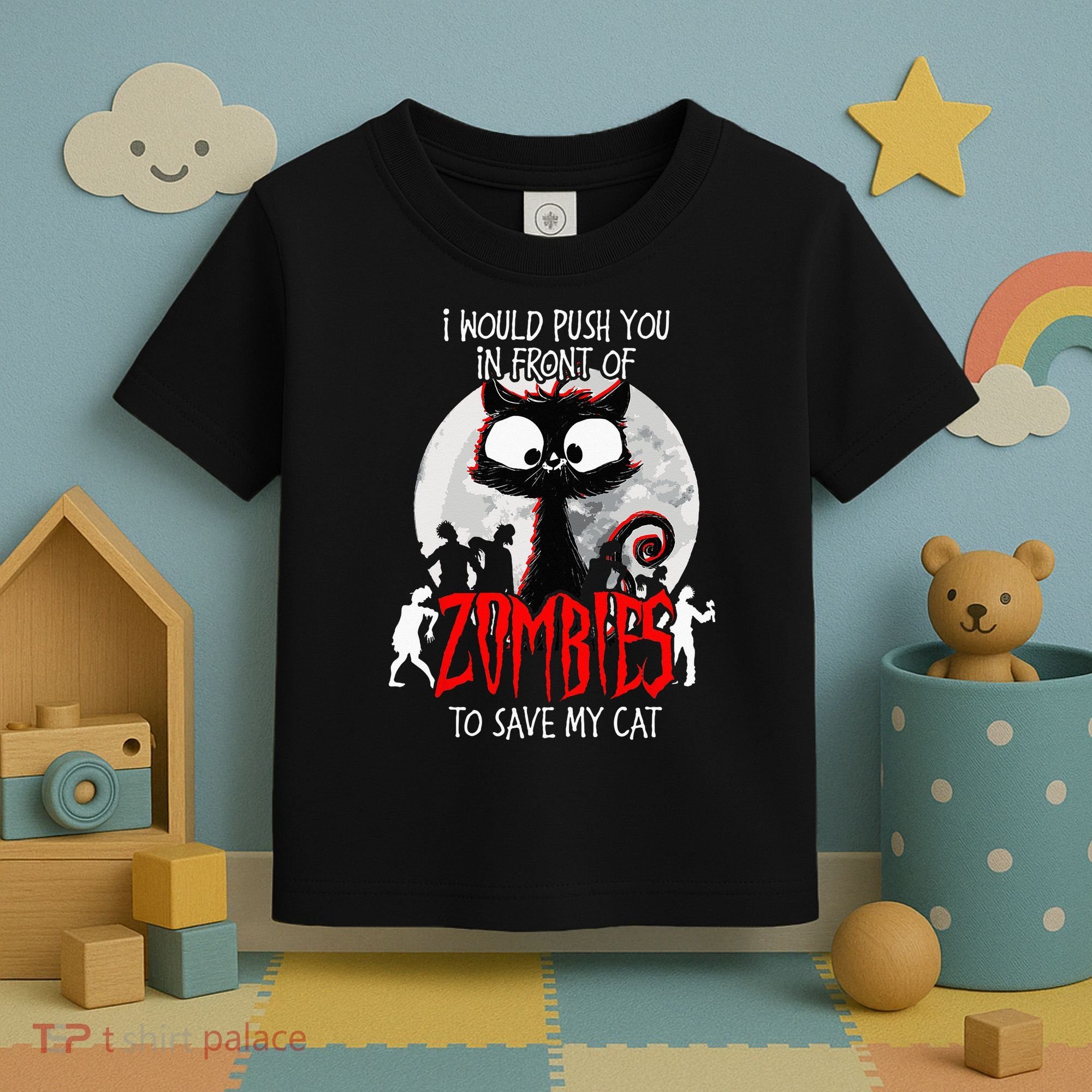 I Would Push You Zombies Cats Zombie Cat Cute Black Cat Toddler T-Shirt