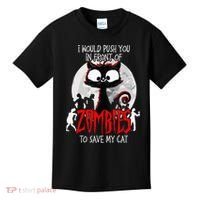 I Would Push You Zombies Cats Zombie Cat Cute Black Cat Kids T-Shirt thumb 0