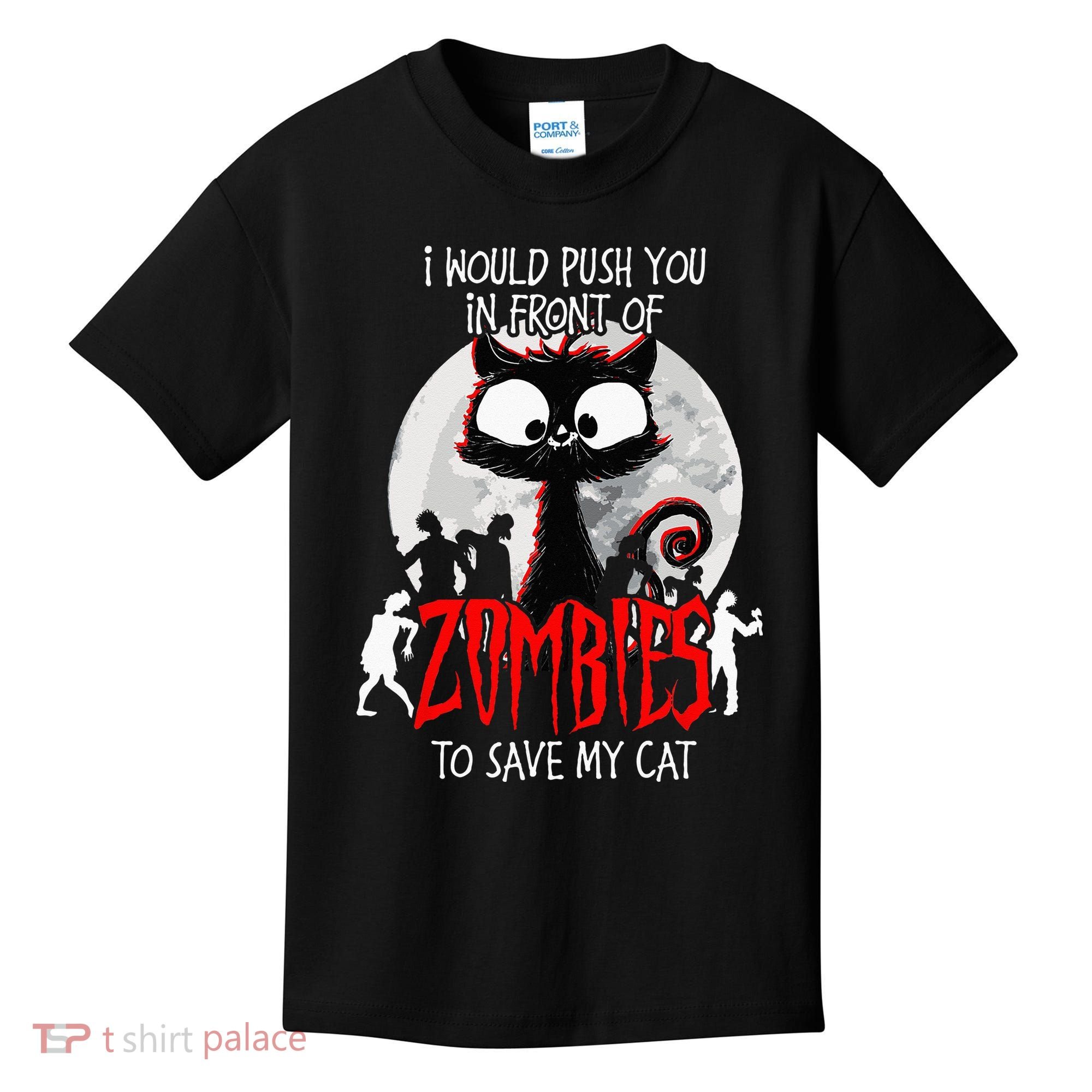 I Would Push You Zombies Cats Zombie Cat Cute Black Cat Kids T-Shirt