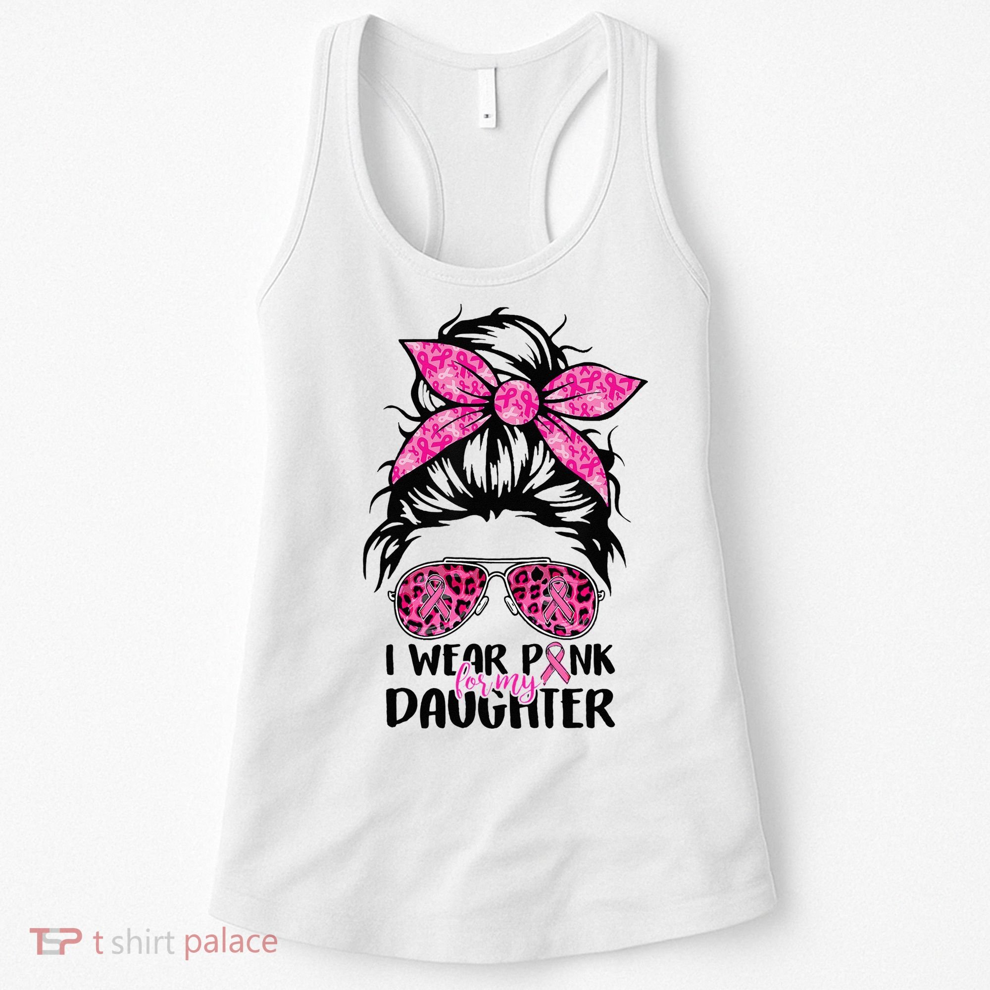 I Wear Pink For My Daughter Messy Bun Breast Cancer Support Women's Tank Top
