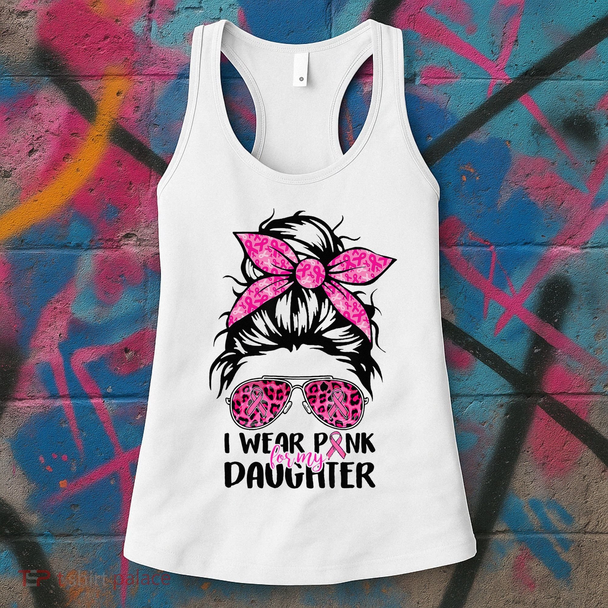 I Wear Pink For My Daughter Messy Bun Breast Cancer Support Women's Tank Top