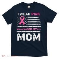 I Wear Pink For My Mom America Flag Breast Cancer Awareness T-Shirt thumb 0