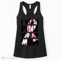I Wear Pink For My Mom Funny Breast Cancer Awareness Women's Tank Top thumb 0