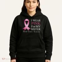 I Wear Pink For My Sister Hoodie thumb 5