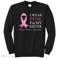 I Wear Pink For My Sister Sweatshirt thumb 0
