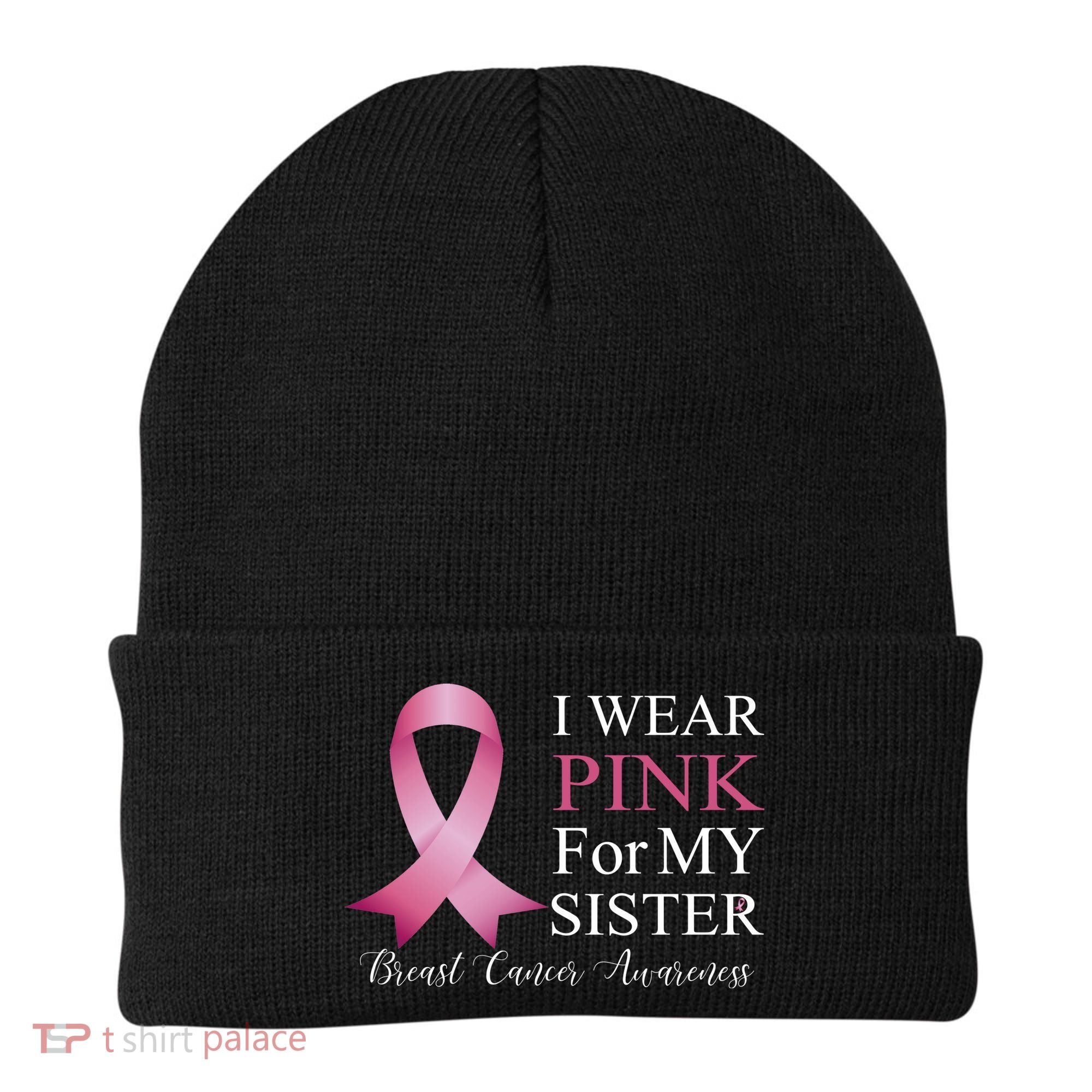 I Wear Pink For My Sister Beanie