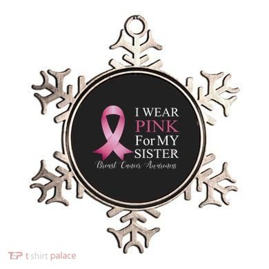 I Wear Pink For My Sister Ornament