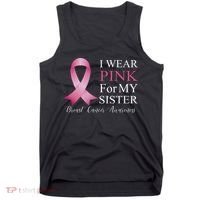 I Wear Pink For My Sister Tank Top thumb 0