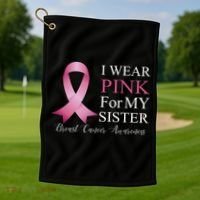 I Wear Pink For My Sister Golf Towel thumb 1