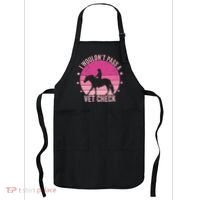I WouldnT Pass A Vet Check Funny Vet Tech Horse Riding Mom Apron thumb 0