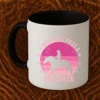 I WouldnT Pass A Vet Check Funny Vet Tech Horse Riding Mom Coffee Mug thumb 2