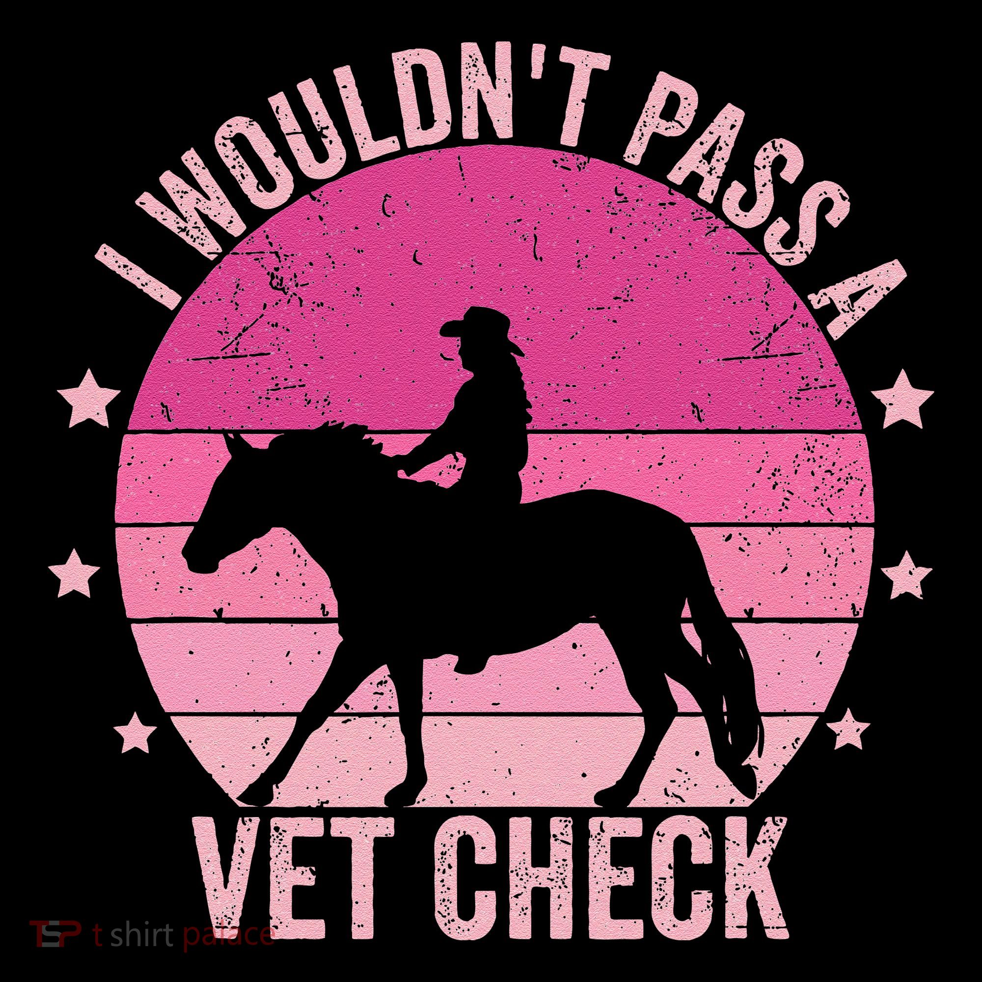 I WouldnT Pass A Vet Check Funny Vet Tech Horse Riding Mom Coffee Mug