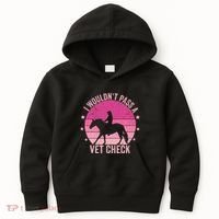 I WouldnT Pass A Vet Check Funny Vet Tech Horse Riding Mom Kids Hoodie thumb 0