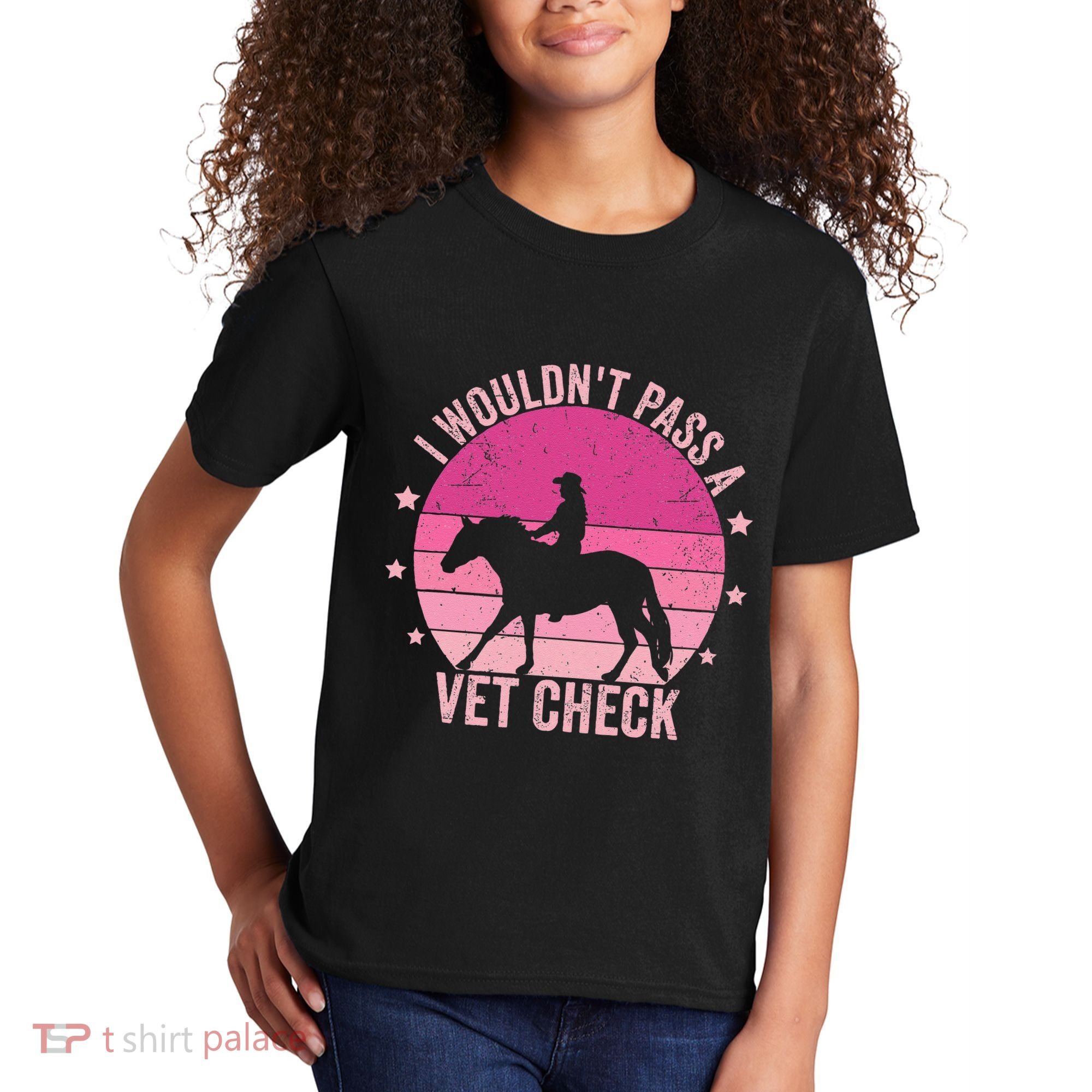 I WouldnT Pass A Vet Check Funny Vet Tech Horse Riding Mom Kids T-Shirt
