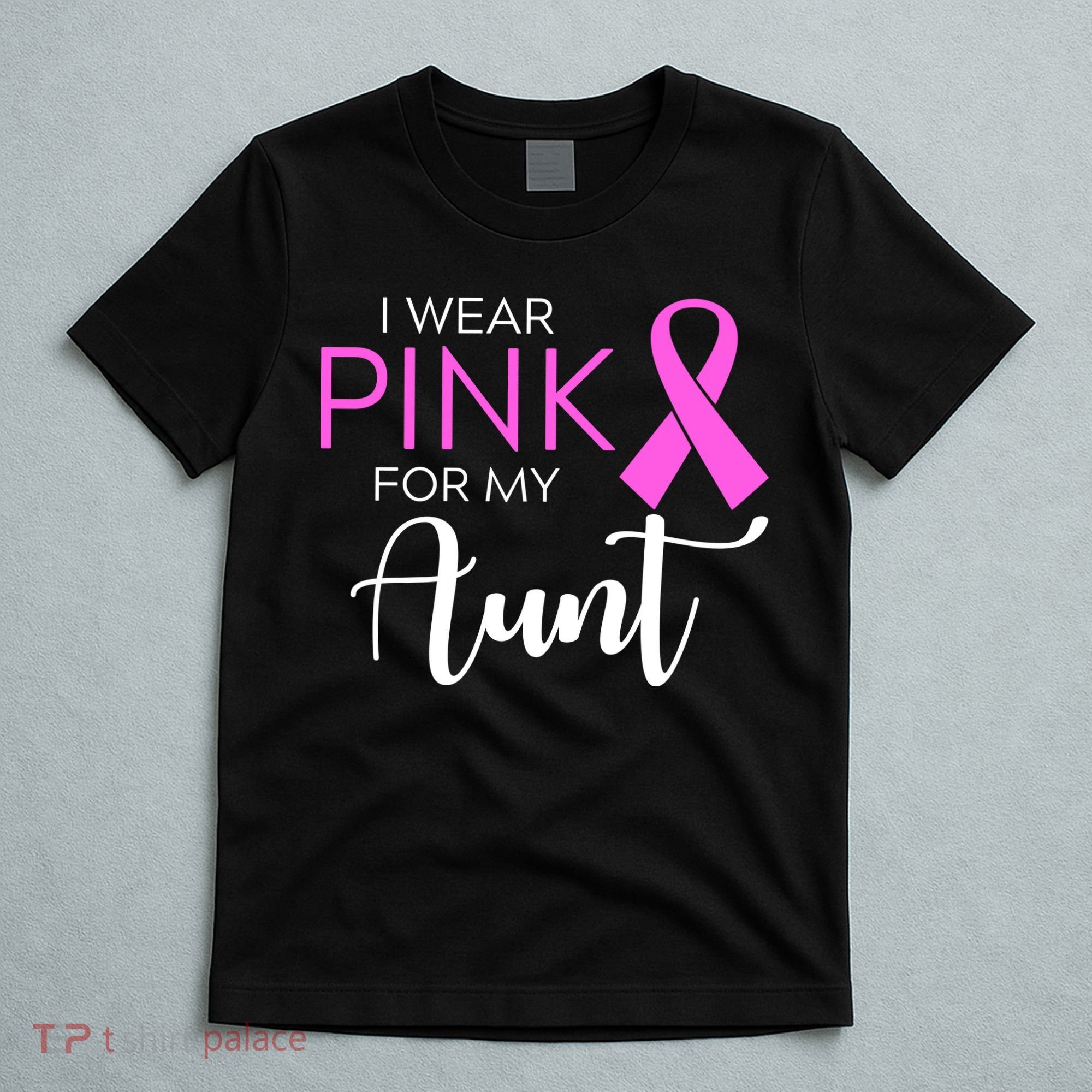 I Wear Pink For My Aunt Breast Cancer Awareness T-Shirt