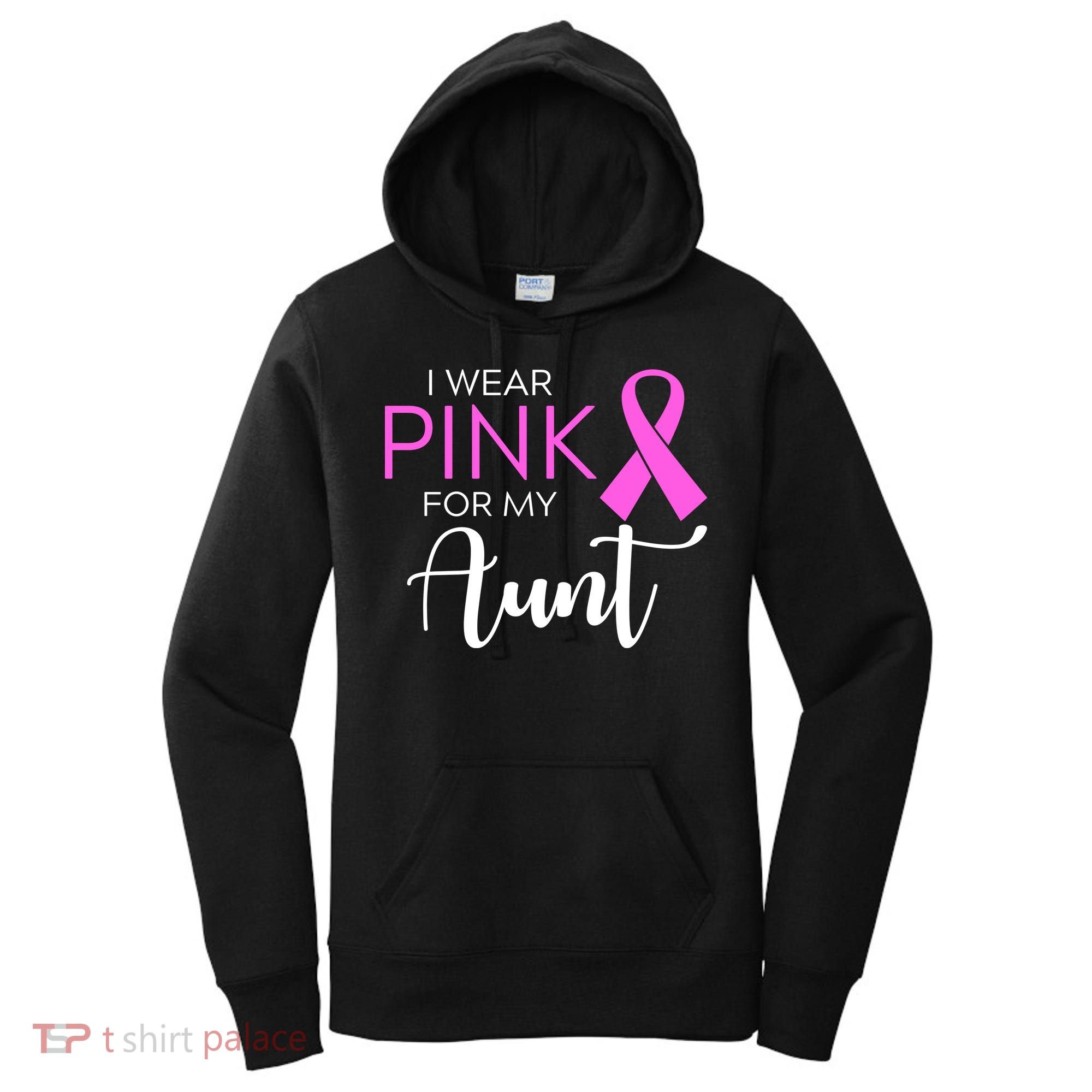 I Wear Pink For My Aunt Breast Cancer Awareness Women's Hoodie