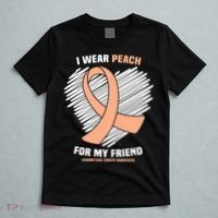 I Wear Peach For My Friend Endometrial Funny Cancer Awareness T-Shirt thumb 5