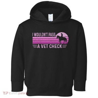 I WouldnT Pass A Vet Check Retro Vintage Gift Toddler Hoodie