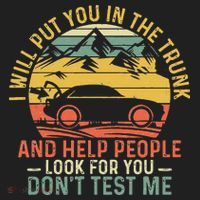 I Will Put You In The Trunk And Help People Funny Saying Tumbler thumb 3