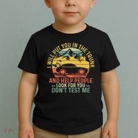 I Will Put You In The Trunk And Help People Funny Saying Toddler T-Shirt thumb 2