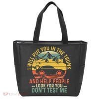 I Will Put You In The Trunk And Help People Funny Saying Tote Bag thumb 0