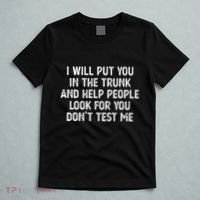 I Will Put You In The Trunk T-Shirt thumb 5