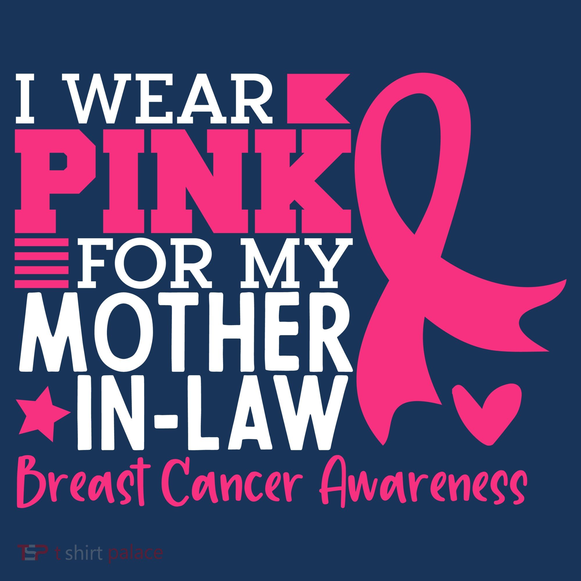 I Wear Pink For My Mother In Law Breast Cancer Awareness T-Shirt