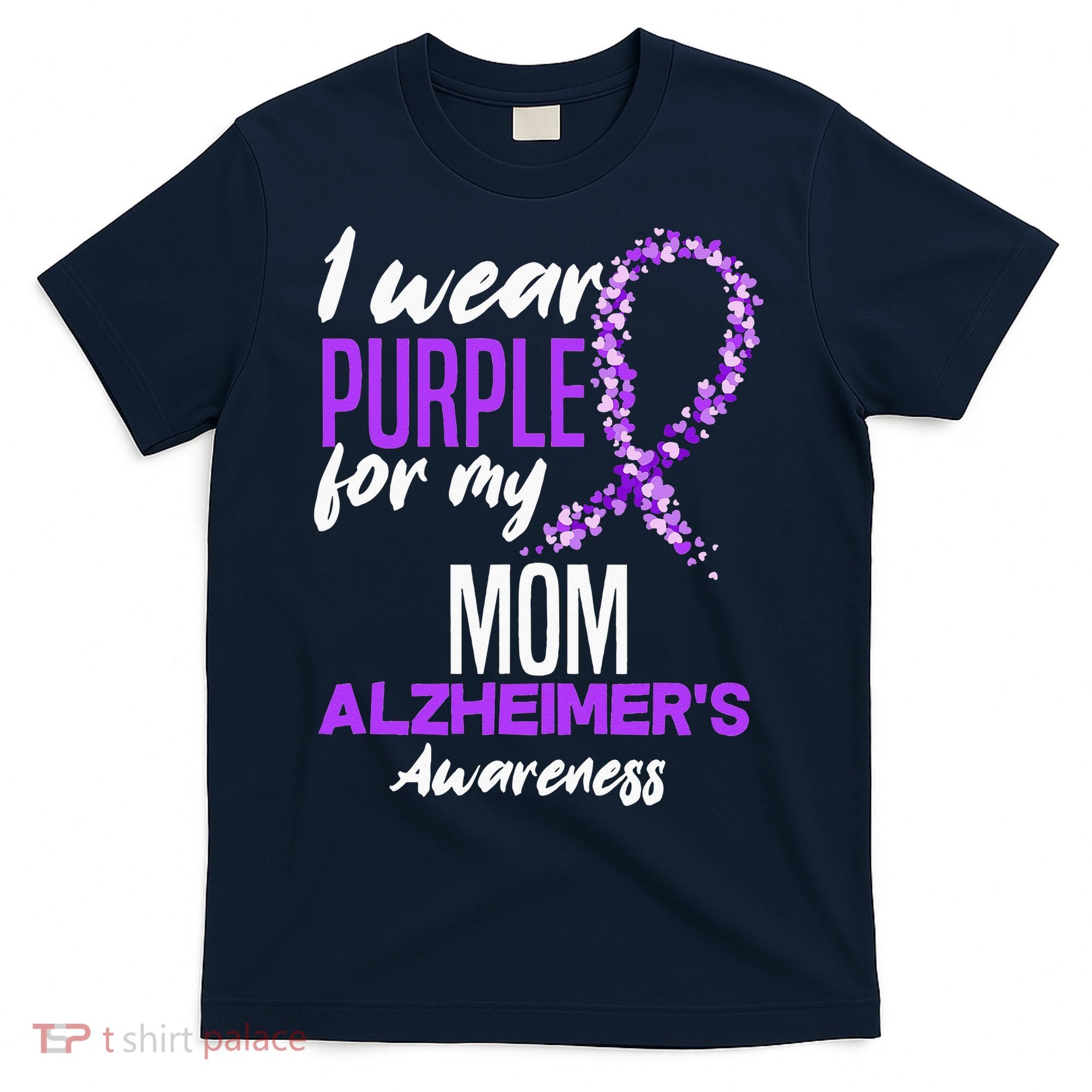 I Wear Purple For My Mom Dementia Alzheimers Awareness T-Shirt