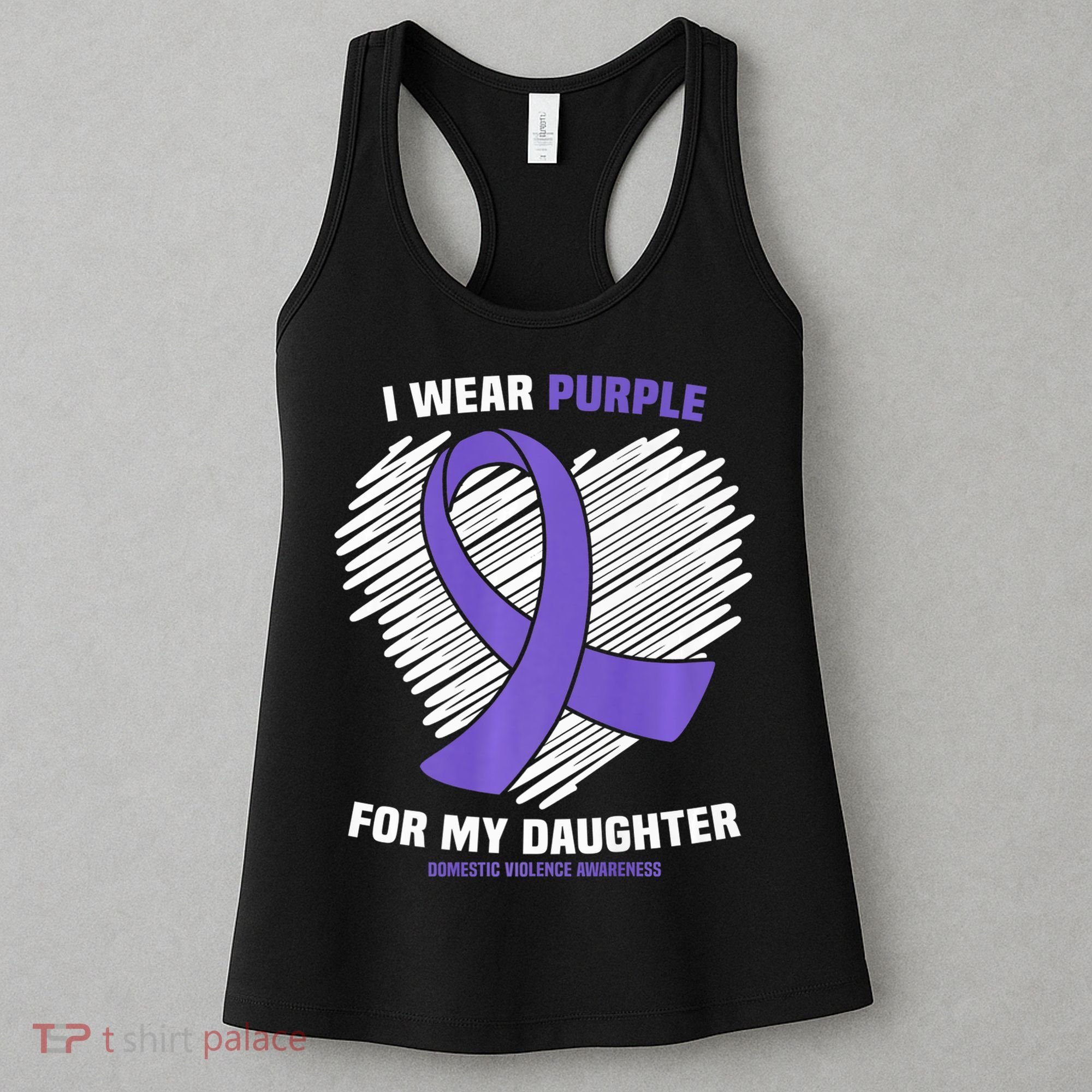 I Wear Purple For My Daughter Domestic Violence Awareness Women's Tank Top