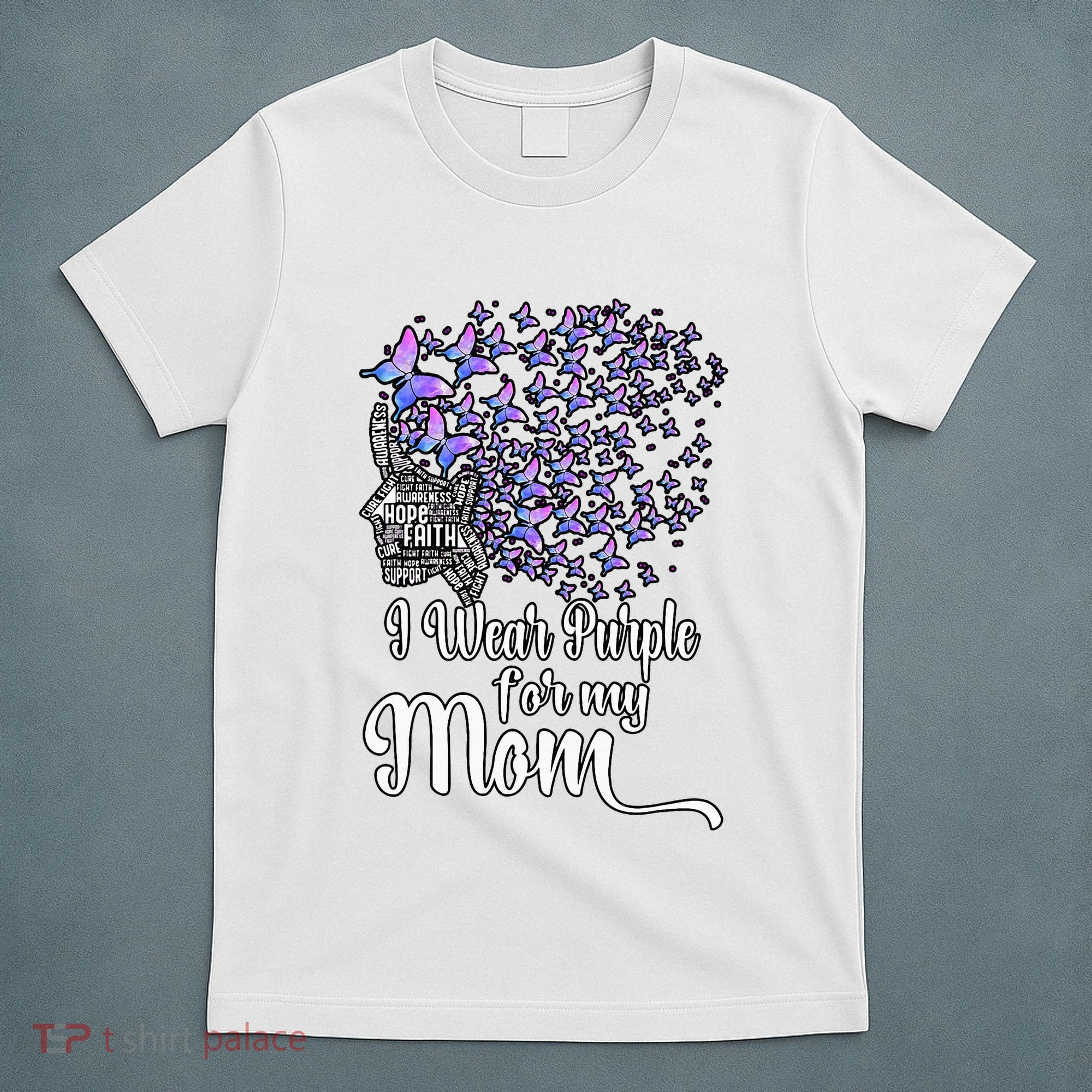 I Wear Purple For My Mom Alzheimers T-Shirt