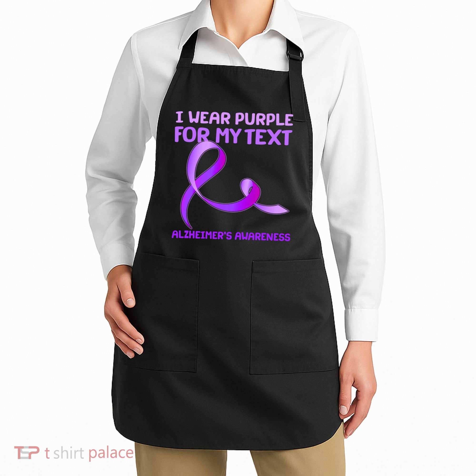 I Wear Purple For My Personalize Text Alzheimer's Awareness Apron