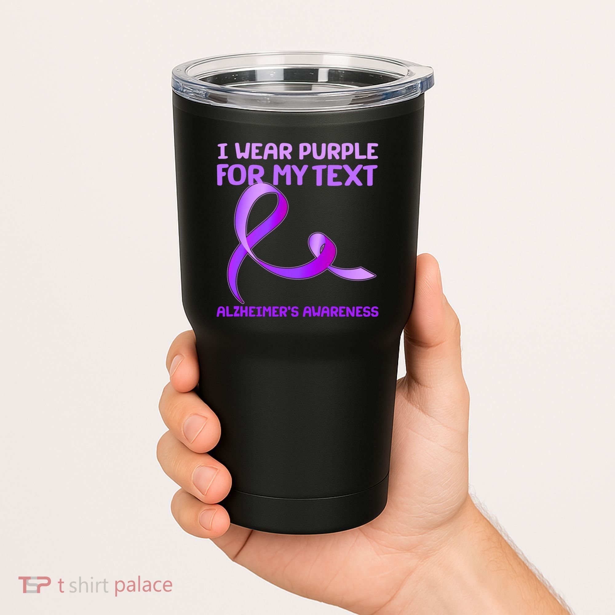 I Wear Purple For My Personalize Text Alzheimer's Awareness Tumbler