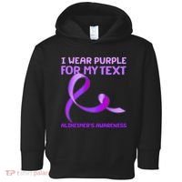 I Wear Purple For My Personalize Text Alzheimer's Awareness Toddler Hoodie thumb 0