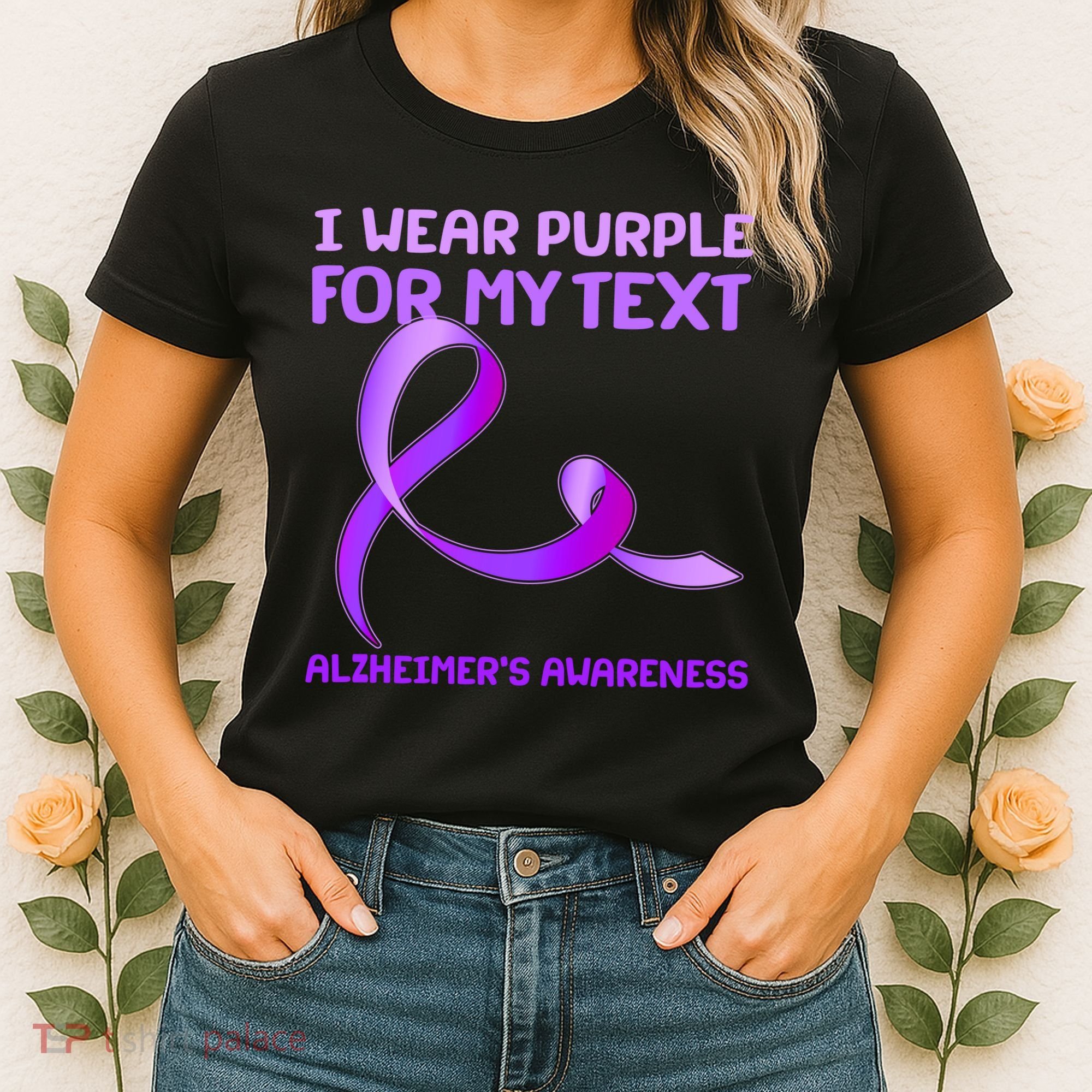 I Wear Purple For My Personalize Text Alzheimer's Awareness Women's T-Shirt