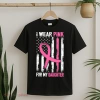 I Wear Pink For My Daughter Breast Cancer Awareness Support T-Shirt thumb 2