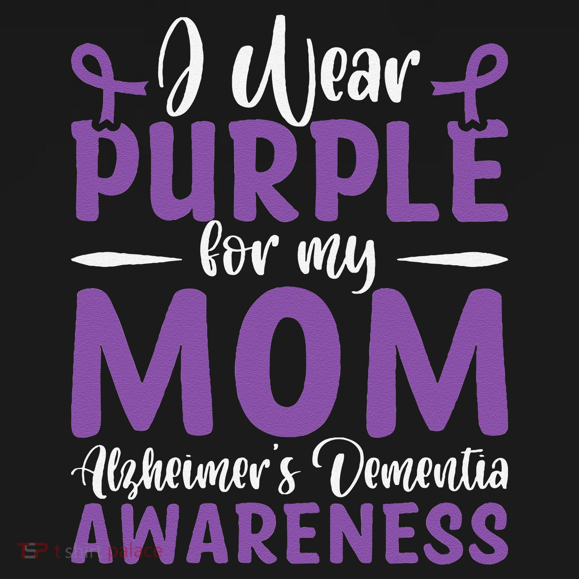 I Wear Purple For My Mom AlzheimerS Dementia Awareness Women's Tank Top