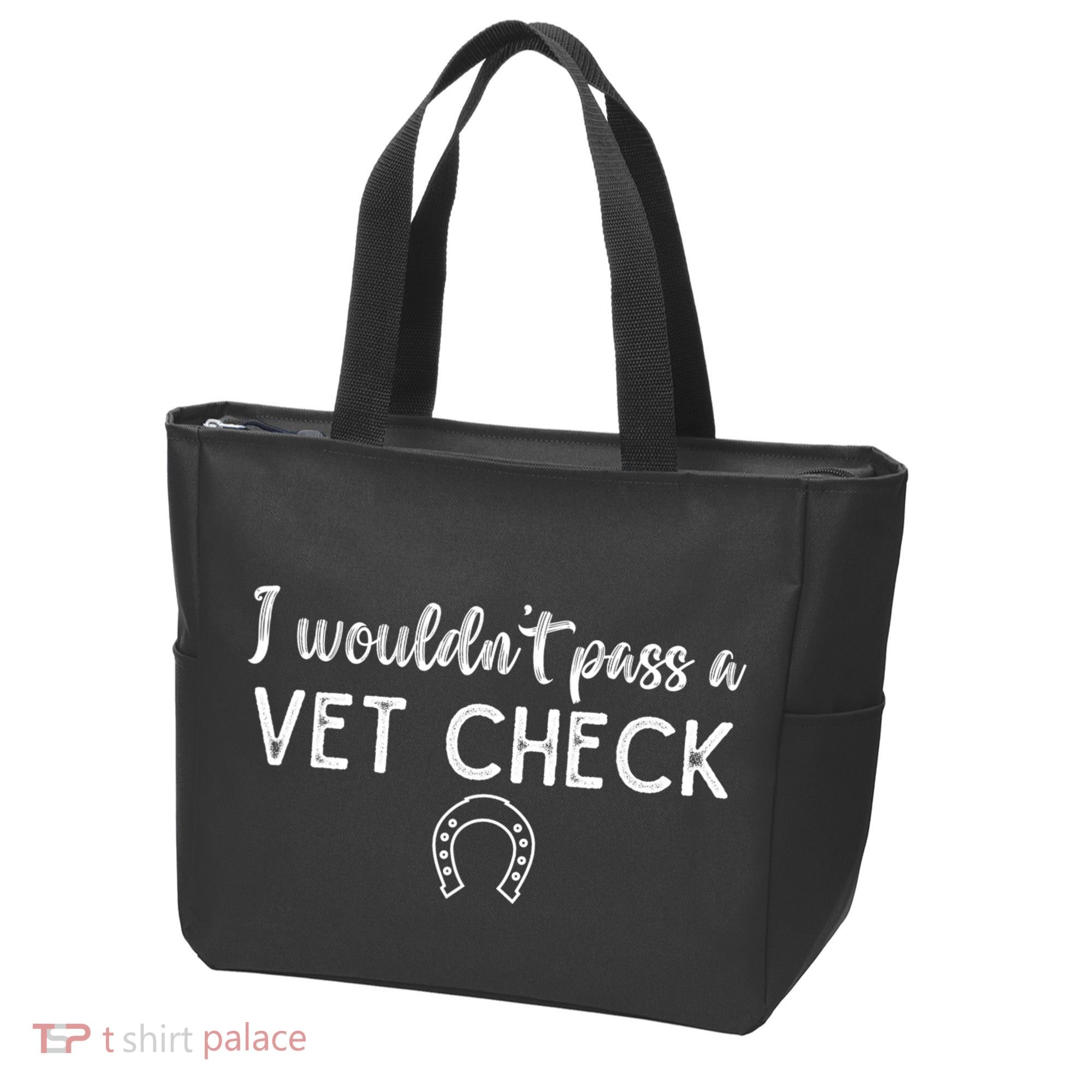 I WouldnT Pass A Vet Check Funny Equestrian Horses Lovers Tote Bag