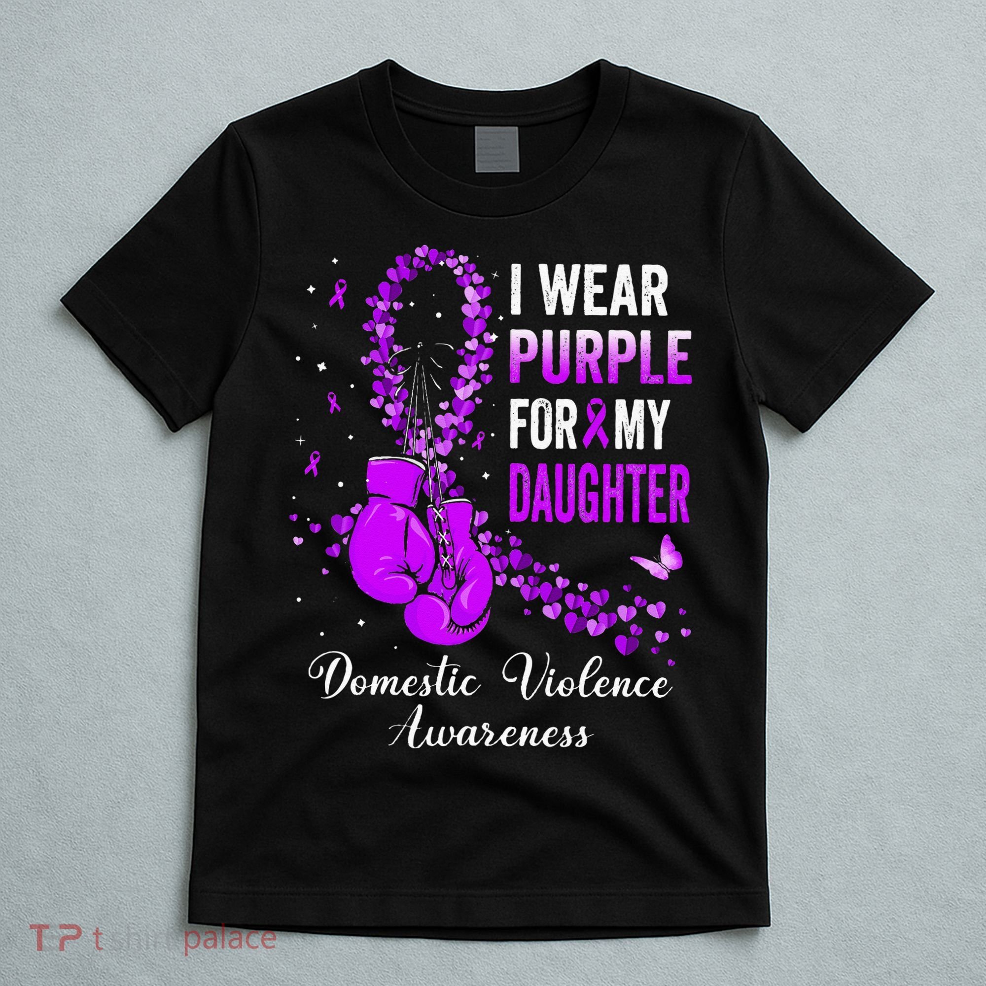 I Wear Purple For My Daughter Domestic Violence Awareness T-Shirt