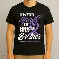 I Wear Purple In Memory Of My Brother Overdose Awareness T-Shirt thumb 3