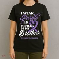 I Wear Purple In Memory Of My Brother Overdose Awareness T-Shirt thumb 4