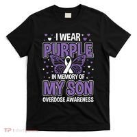 I Wear Purple In Memory Of My Son Overdose Awareness T-Shirt thumb 0