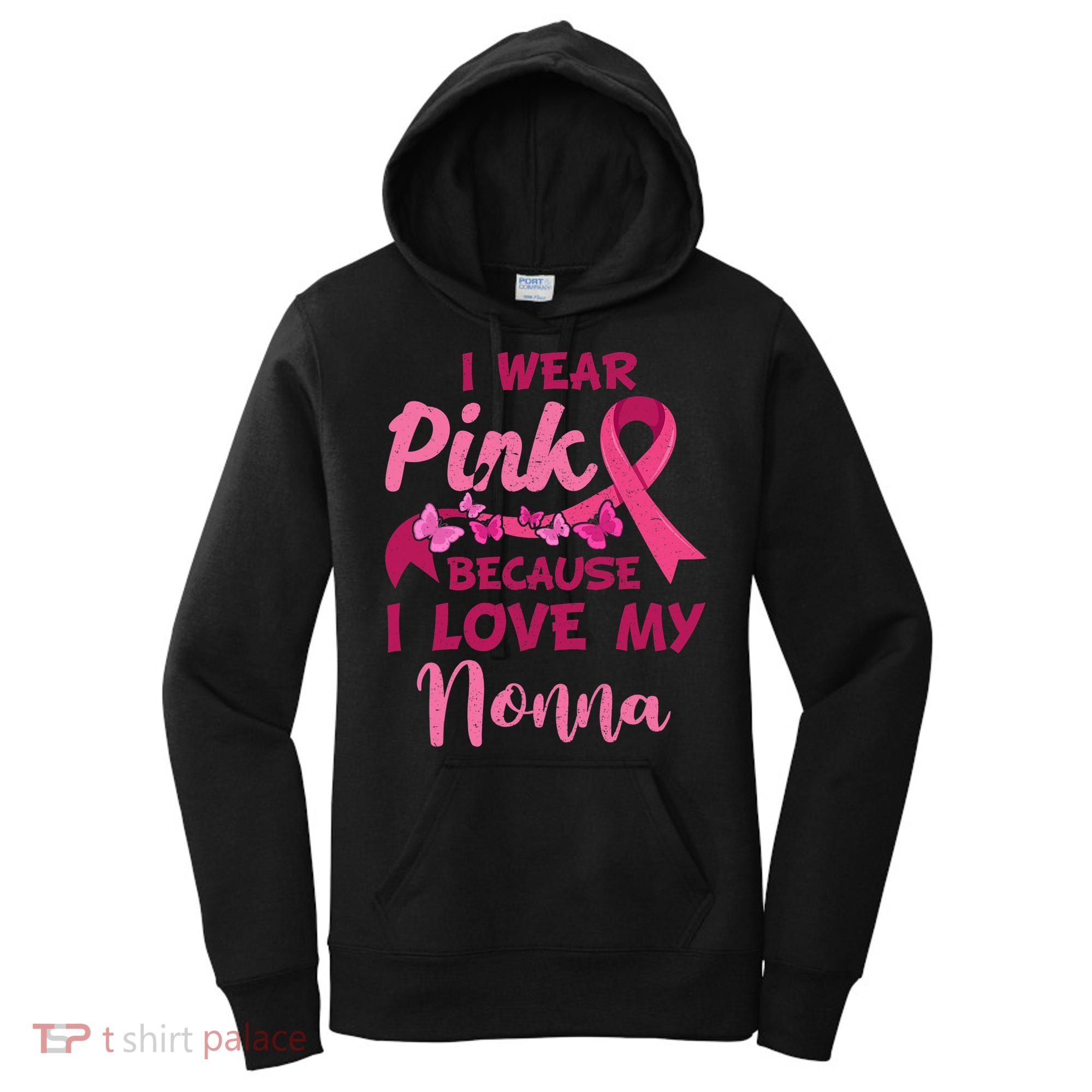 I Wear Pink I Love My Nonna Breast Cancer Awareness Women's Hoodie
