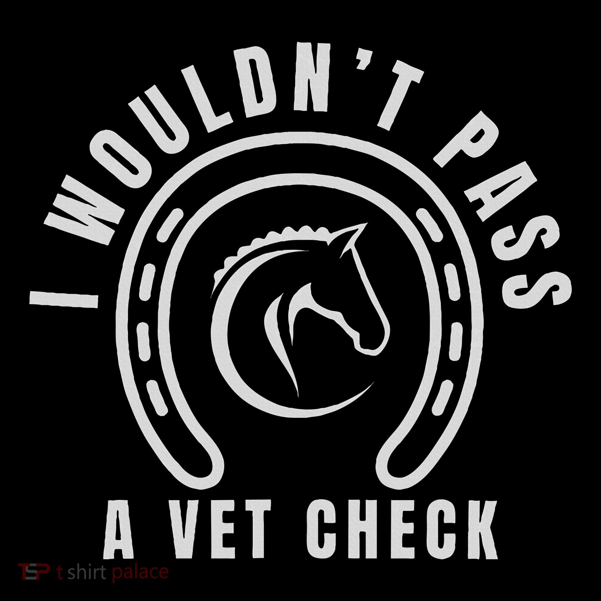 I Wouldnt Pass A Vet Check Hoodie