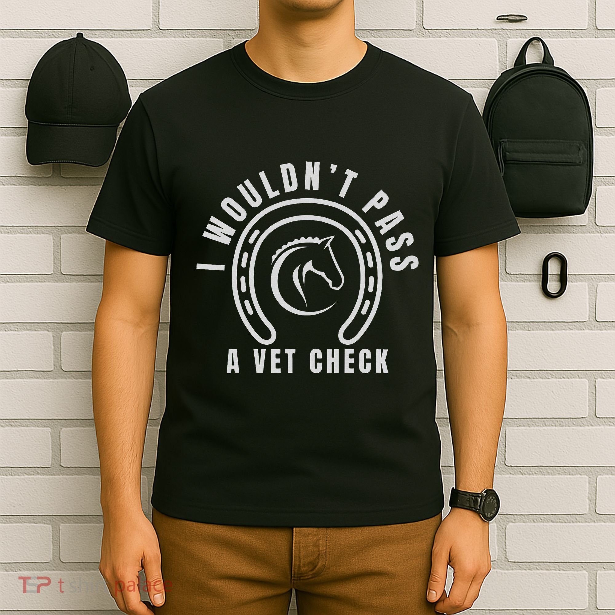 I Wouldnt Pass A Vet Check T-Shirt