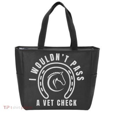 I Wouldnt Pass A Vet Check Tote Bag